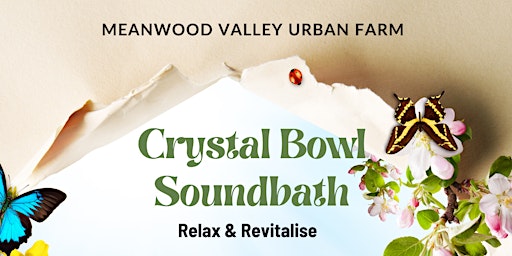 Primaire afbeelding van Relax and Recharge Crystal Bowls Sound Bath @ Meanwood Valley Farm