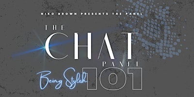 The CHAT Panel | Being Stylish 101 primary image