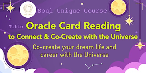 Primaire afbeelding van Oracle Card Reading to Connect & Co-Create with the Universe