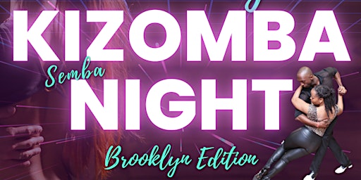 Primaire afbeelding van KIZOMBA DANCE NIGHT