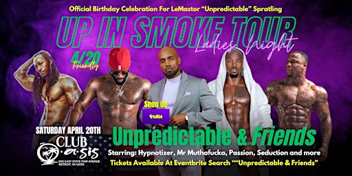 Imagem principal do evento “Unpredictable & Friends” Up In Smoke Tour/Ladies Night
