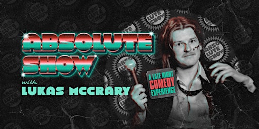 Primaire afbeelding van Absolute Show: A Live Comedy Experience