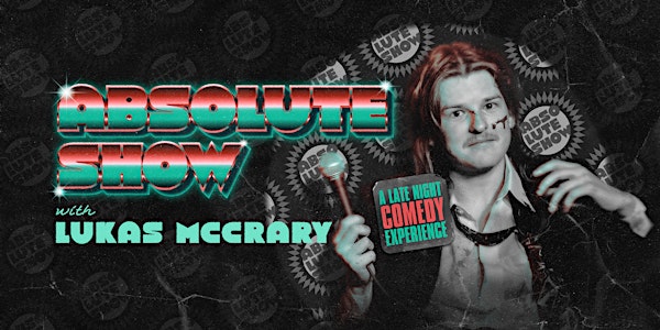 Absolute Show: A Live Comedy Experience
