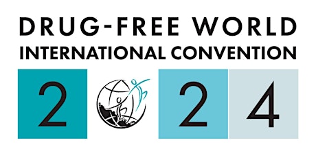 International Drug-Free World Convention, June 2024