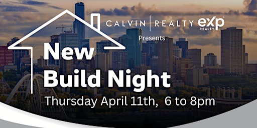 Primaire afbeelding van New Build Night - Calvin Realty Event