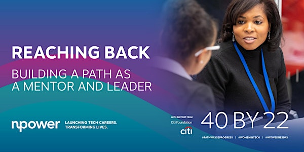 Reaching Back: Building a Path as a Mentor and Leader