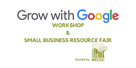 Grow with Google Workshop & Small Business Resource Fair