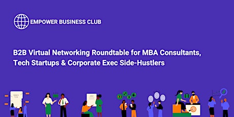 Lena's B2B Digital Networking Roundtable - Consultants, Startups, Hustlers