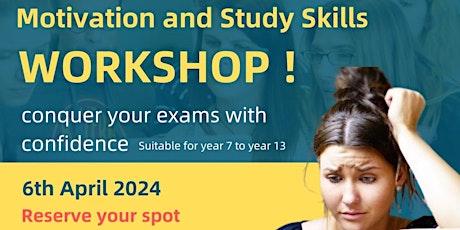 Study Skills & Motivation Workshop - Year 7 to  Year 13