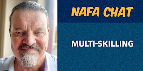 Hauptbild für NAFA Chat | Ian Simmons | Multi-skilling