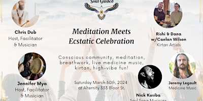 Primaire afbeelding van Soul Guided ~ Meditation Meets Ecstatic Celebration (Kirtan, Dance, Social)