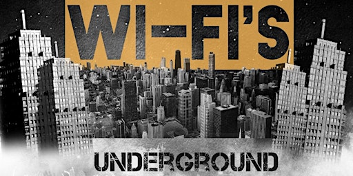Imagem principal do evento Wi-Fi's Underground