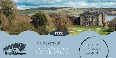 Imagem principal do evento Student Trip - Castle Ward (County Down)