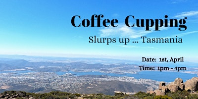 Coffee cupping ✈︎ Slurps up... Tasmania primary image