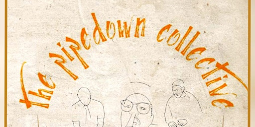 Hauptbild für The pipedown collective presents: "breakdown or breakthrough"
