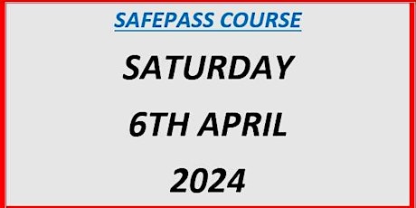 SafePass Course: Saturday 6th April €150