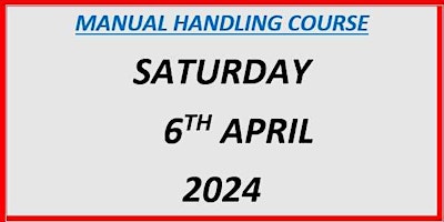 Immagine principale di Manual Handling Course:  Saturday 6th April 2024 