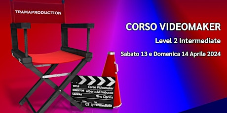 Corso Videomaker Level 02 Intermediate