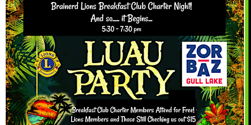 Primaire afbeelding van Brainerd Lions Breakfast Club Charter Night Luau!