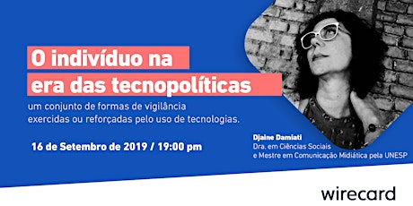 Imagem principal do evento Palestra: "O indivíduo na era das tecnopolíticas" com Djaine Damiati