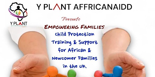 Imagem principal de Child Protection Training & Support For African & Newcomer Families in UK