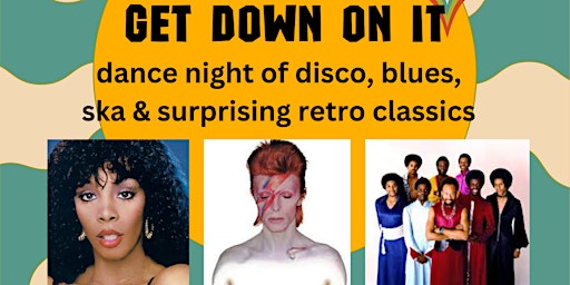 Imagem principal do evento Get Down On It - dance night featuring classics from ska, disco, blues
