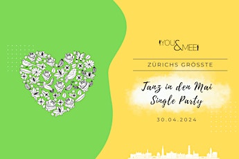 Zürichs größte Tanz in den Mai Single Party