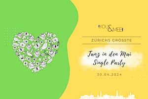 Hauptbild für Zürichs größte Tanz in den Mai Single Party