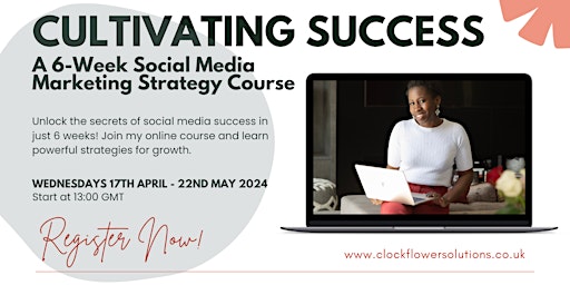 Primaire afbeelding van Cultivating Social Media Success: A 6-Week Strategy Course