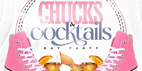 Chucks & Cocktails DAY Party @ Sandaga  - Saturday, March 23