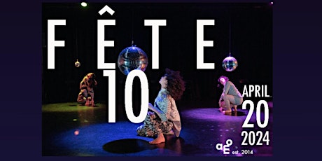 Fête10: Acts of Matter celebrates 10 years