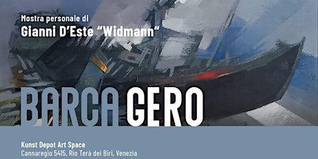 BARCA GERO. Gianni D'Este "Widmann". Navigare in laguna col pennello