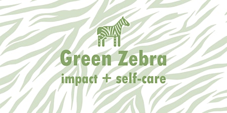 Green Zebra - Avoid exhaustion & grow your impact primary image