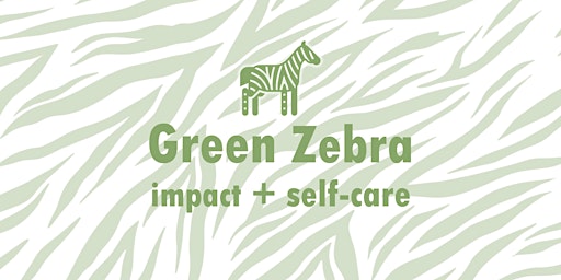 Green Zebra - Avoid exhaustion & grow your impact primary image