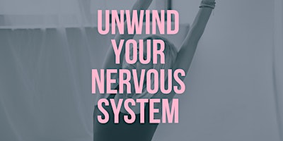 Imagem principal de Unwind Your Nervous System