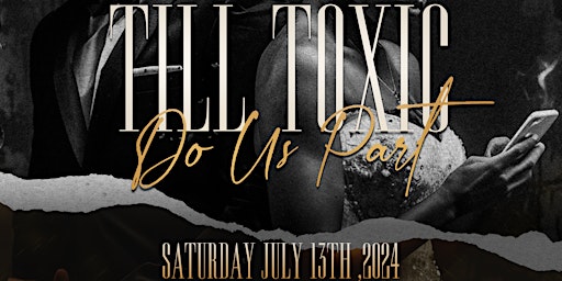 Till Toxic Do Us Part The Stageplay(Atlanta) primary image