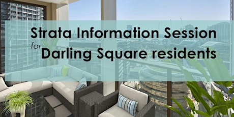 Image principale de Darling Square Strata Information Session