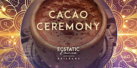 Cacao Ceremony, Ecstatic Dance & Sound Healing
