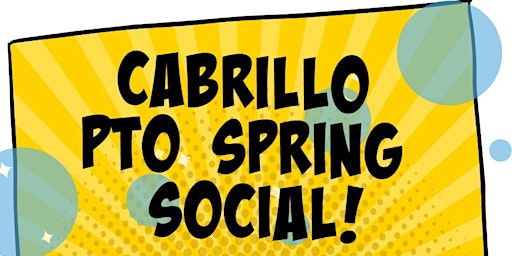 Primaire afbeelding van Cabrillo PTO Spring Social!