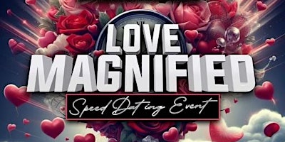 Primaire afbeelding van Love Magnified: Speed Dating Event