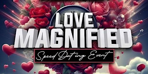 Primaire afbeelding van Love Magnified: Speed Dating Event