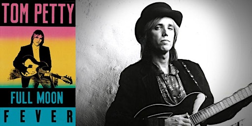 Immagine principale di Rochmon Record Club Listening Party: Tom Petty “Full Moon Fever” 
