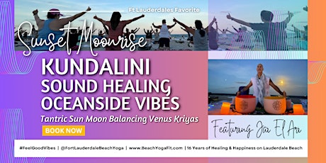 Sunset Moonrise ☾ Kundalini. Sound Healing. Oceanside Vibes : Ft Lauderdale