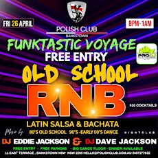 FREE  : Old School RnB, Salsa & Bachata , 80's Funk , 90's -00's Dance