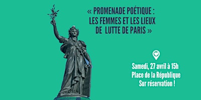 Imagem principal do evento ✨Promenade poétique : les femmes et les lieux de lutte de Paris