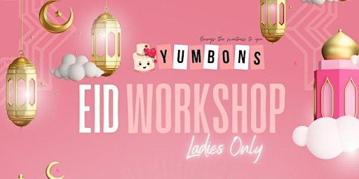 Imagem principal do evento Eid Workshop - Ladies Only