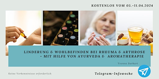 Hauptbild für Rheuma & Arthrose: Ayurveda & Aromatherapie als natürliche Unterstützer