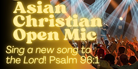 Asian Christian Open Mic