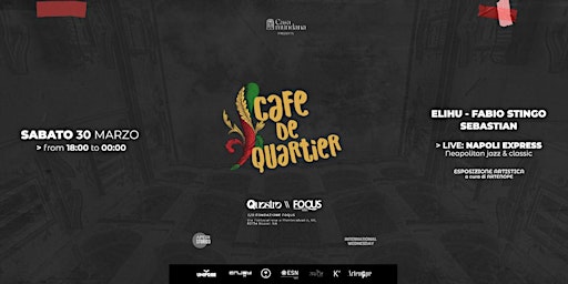 Imagem principal do evento Il SABATO DEI QUARTIERI: Cafè de Quartieri | Live, Esposizione e Dj Set