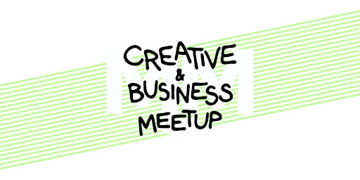 Primaire afbeelding van MLM Creative & Business Meetup 04/24